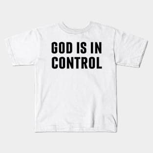 God Is In Control - Christian Kids T-Shirt